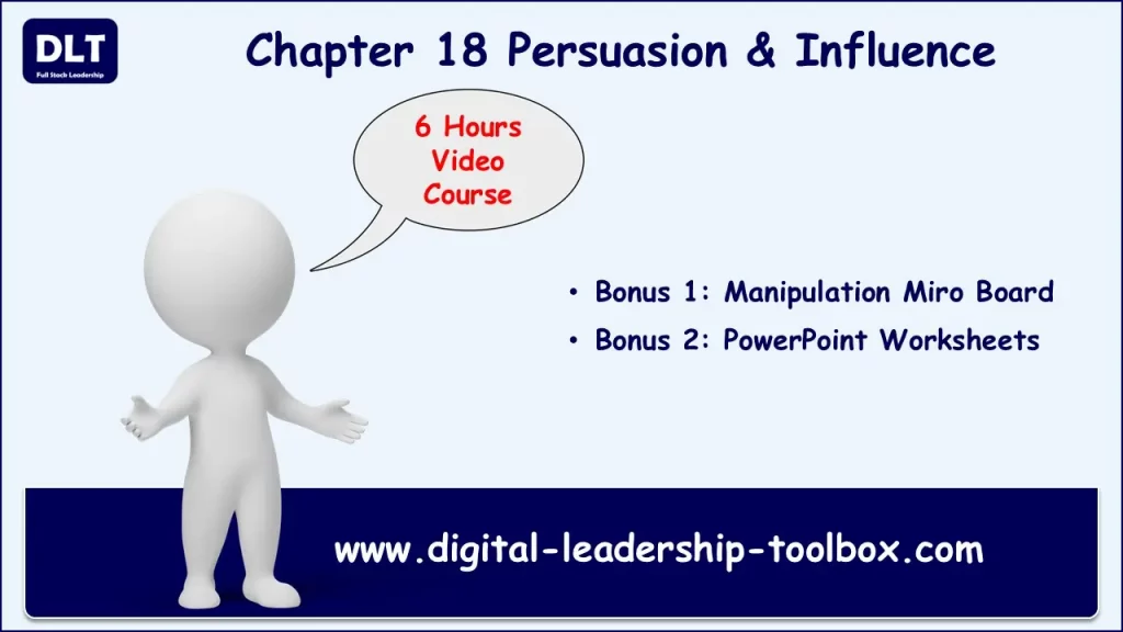 Ethical Persuasion and Influence Training is Chapter 18 of the Digital Leadership Toolbox